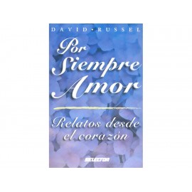 Por Siempre Amor Relatos Desde el Corazón-ComercializadoraZeus- 1038015661