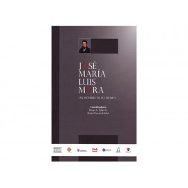 José María Luis Mora un Hombre de Su Tiempo C CD-ComercializadoraZeus- 1035654158