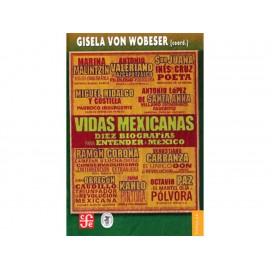 Vidas Mexicanas: Diez Biografías para Entender a México-ComercializadoraZeus- 1043352608