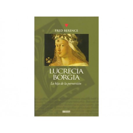 Lucrecia Borgia la Hija de la Perversión-ComercializadoraZeus- 1038012718