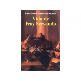 Vida de Fray Servando-ComercializadoraZeus- 1038046761
