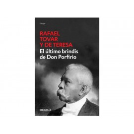 El Último Brindis de Don Porfirio-ComercializadoraZeus- 1054852483