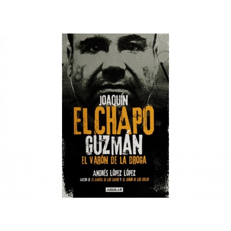 Joaquín El Chapo Guzmán El Varón de la Droga-ComercializadoraZeus- 1048463238
