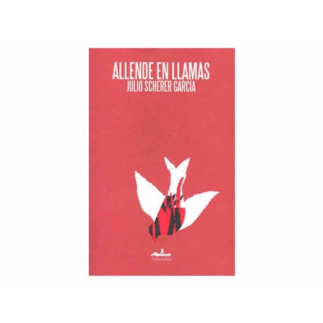 Allende en Llamas-ComercializadoraZeus- 1037326131