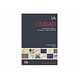 La Ciudad Economía Espacio Sociedad y Medio Ambiente-ComercializadoraZeus- 1036866604