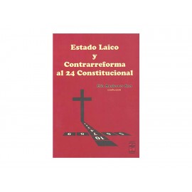 Estado Laico y Contrarreforma Al 24 Constitucional-ComercializadoraZeus- 1036729101