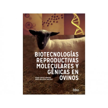 Biotecnologías Reproductivas Moleculares y Génicas en Ovinos-ComercializadoraZeus- 1038100587