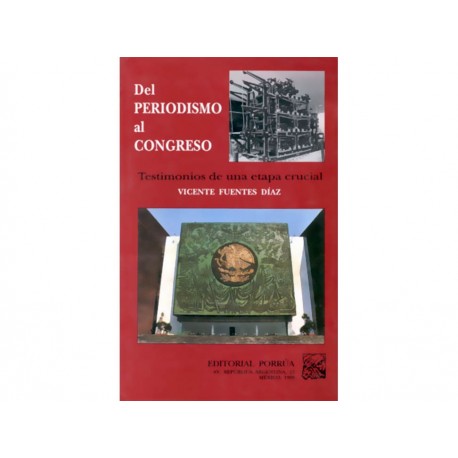Del Periodismo al Congreso Testimonios de una Etapa Crucial-ComercializadoraZeus- 1038130249