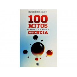 100 Mitos Desmentidos por la Ciencia-ComercializadoraZeus- 1043077704