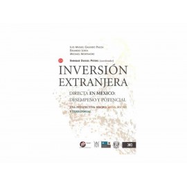 Inversión Extranjera Directa en México Desempeño y Potencial-ComercializadoraZeus- 1037430966