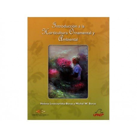 Introducción A la Horticultura Ornamental y Ambiental-ComercializadoraZeus- 1038101125