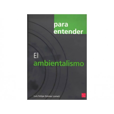 Para Entender El Ambientalismo-ComercializadoraZeus- 1037301708