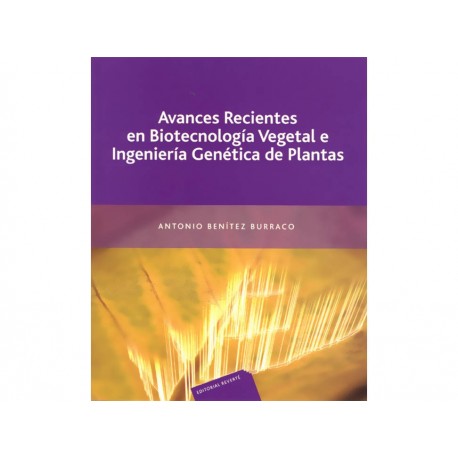 Avances Recientes en Biotecnología Vegetal e Ingenieria Genética de Plantas-ComercializadoraZeus- 1037225441