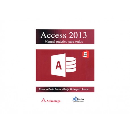 Access 2013 Manual Práctico para Todos-ComercializadoraZeus- 1036729585