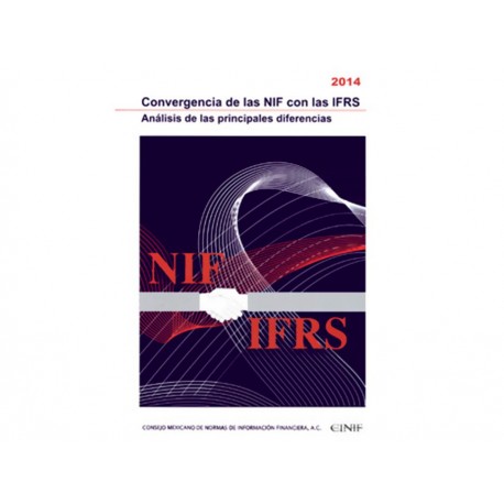 Convergencia de las Nif con las Ifrs 2014 Análisis de las Principales Diferencias-ComercializadoraZeus- 1041620788