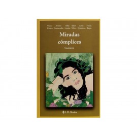 Miradas Complices Cuentos-ComercializadoraZeus- 1047966945