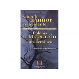 Cuentos de Amor Reincidente-ComercializadoraZeus- 1037980214