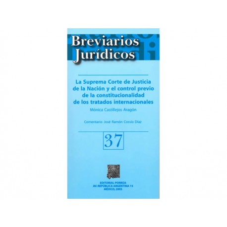 Suprema Corte de Justicia de la Nación y el Control Previo de la Constitucionalidad de los tratados internacionales 37-Comercial