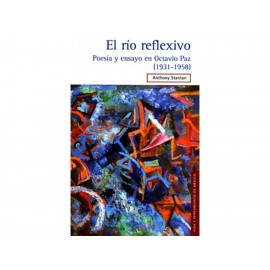 Río Reflexivo  Poesía y Ensayo en Octavio Paz 1931 1958-ComercializadoraZeus- 1043339393
