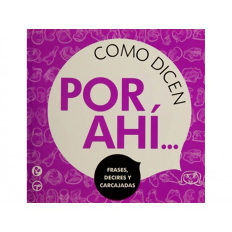 Como Dicen por Ahí Frases Decires y Carcajadas-ComercializadoraZeus- 1036376071