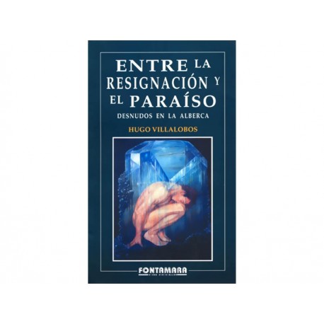 Entre la Resignación y el Paraíso-ComercializadoraZeus- 1038083551