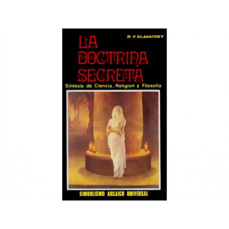 La Doctrina Secreta 2 Simbolismo Arcaico Universal-ComercializadoraZeus- 1037289082