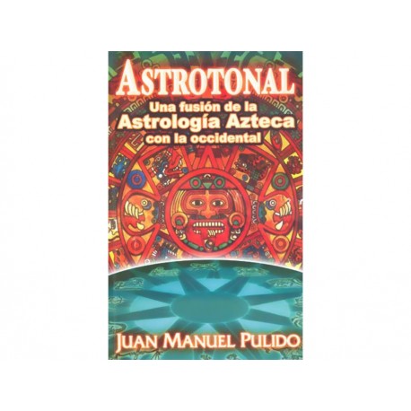 Astrotonal Una Fusion De La Astrologia Azteca Con La Occiden-ComercializadoraZeus- 1037437111