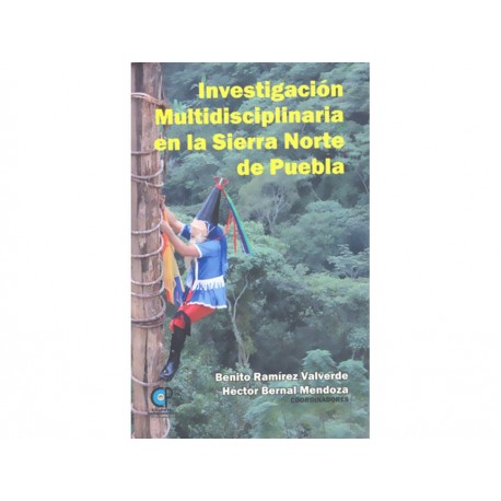 Investigación Multidisciplinaria en la Sierra Norte Puebla-ComercializadoraZeus- 1037304634