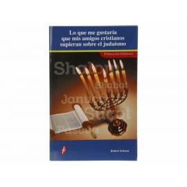 Lo que me gustaría que mis amigos cristianos supieran sobre el judaísmo Buena Prensa-ComercializadoraZeus- 1043209821