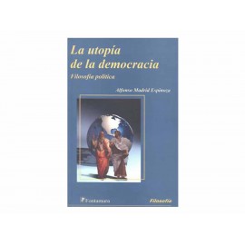 La Utopía de la Democracia Filosofía Política-ComercializadoraZeus- 1037361719