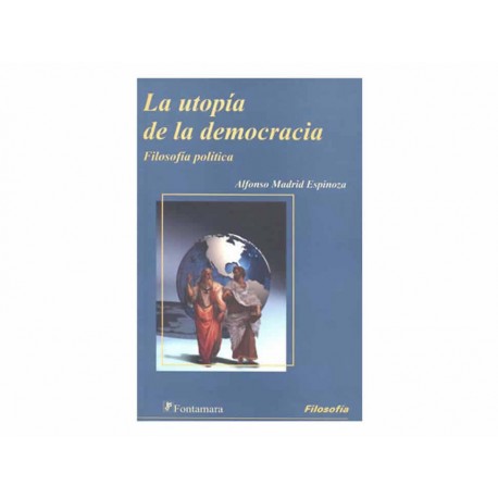 La Utopía de la Democracia Filosofía Política-ComercializadoraZeus- 1037361719