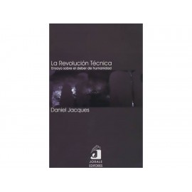 La Revolución Técnica Ensayo Sobre El Deber de Humanidad-ComercializadoraZeus- 1038111333