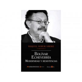 Bolívar Echeverría: Modernidad y Resistencia-ComercializadoraZeus- 1043085740