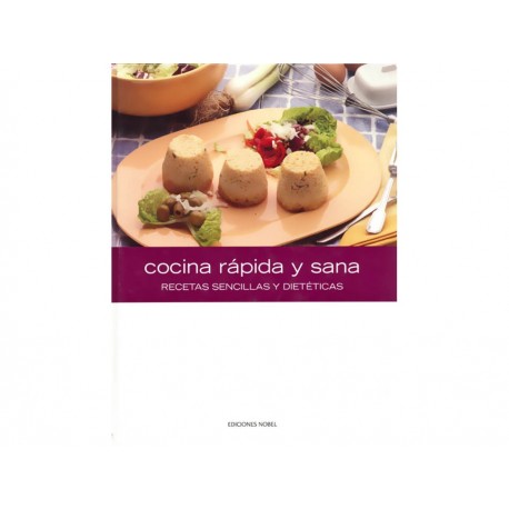 Cocina Rápida y Sana Recetas Sencillas y Dietéticas-ComercializadoraZeus- 1038052299