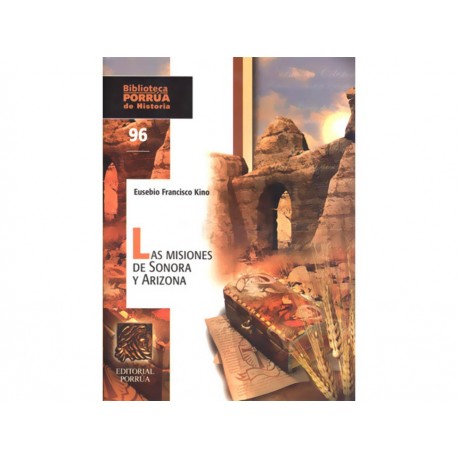 Las Misiones de Sonora y Arizona-ComercializadoraZeus- 1038134741
