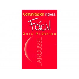 Comunicación Inglesa Fácil Guía Práctica-ComercializadoraZeus- 1038111902