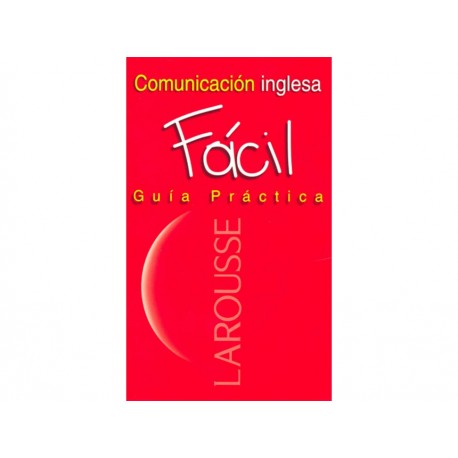 Comunicación Inglesa Fácil Guía Práctica-ComercializadoraZeus- 1038111902