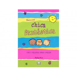 Para una Chica Fantástica Tips y Relatos para Crecer-ComercializadoraZeus- 1041476512