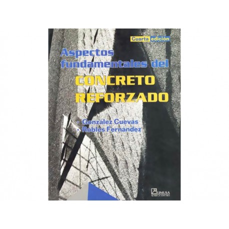 Aspectos Fundamentales del Concreto Reforzado-ComercializadoraZeus- 1037223898
