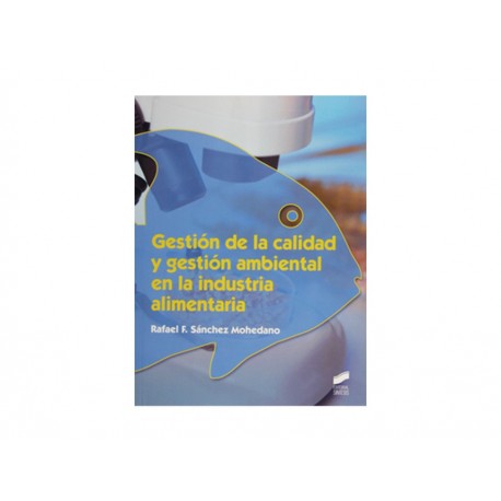 Gestión de la Calidad y Gestión Ambiental en la Industria Alimentaria-ComercializadoraZeus- 1048466857