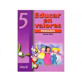 Educar En Valores 5 Primaria-ComercializadoraZeus- 1037219807