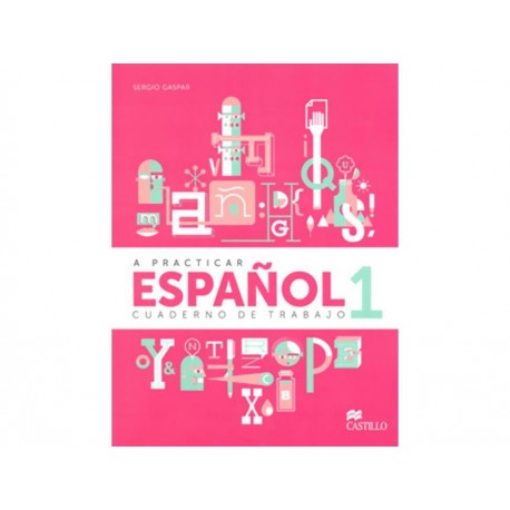 A Practicar Español 1 Cuaderno de Trabajo-ComercializadoraZeus- 1034932367