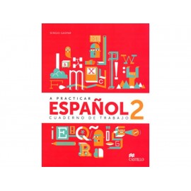 A Practicar Español 2 Cuaderno de Trabajo-ComercializadoraZeus- 1034932421