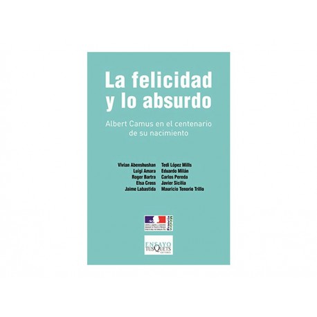 La Felicidad Y Lo Absurdo-ComercializadoraZeus- 1036713581