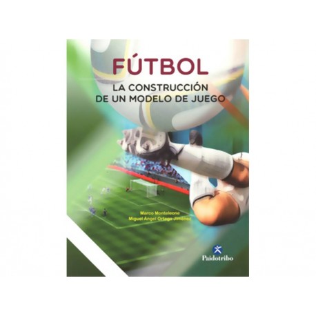 Fútbol la Construcción de Un Modelo de Juego-ComercializadoraZeus- 1043187992