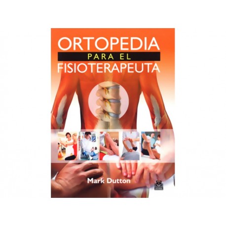 Ortopedia para el Fisioterapeuta-ComercializadoraZeus- 1043224642