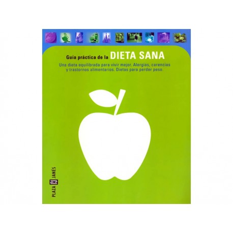 Guía Práctica de la Dieta Sana-ComercializadoraZeus- 1038126934