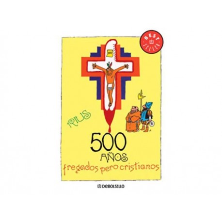 Quinientos Años Fre***** pero Cristianos-ComercializadoraZeus- 1034918160