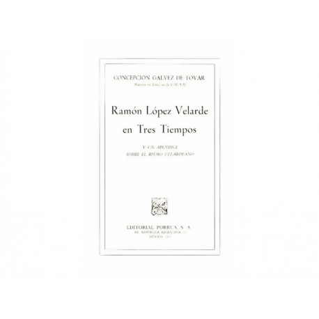 Ramón López Velarde En Tres Tiempos-ComercializadoraZeus- 1038137251