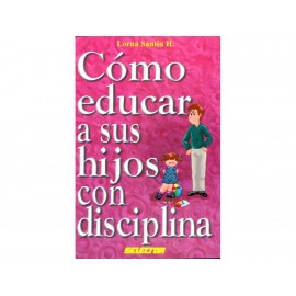 Como Educar a Sus Hijos con Disciplina-ComercializadoraZeus- 1036393951